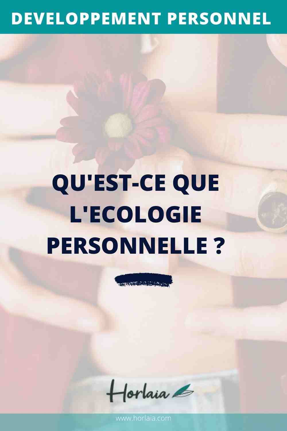 Developpement-personnel-qu-est-ce-que- l'ecologie-personnelle